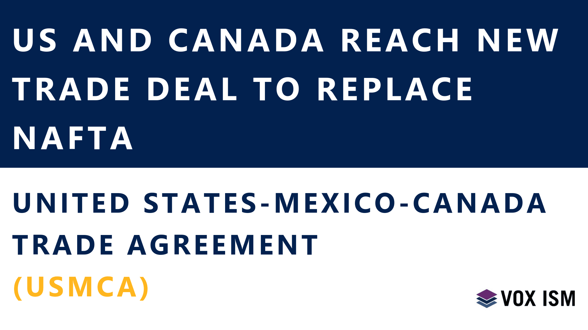 Us And Canada Reach New Trade Deal To Replace Nafta Usmca