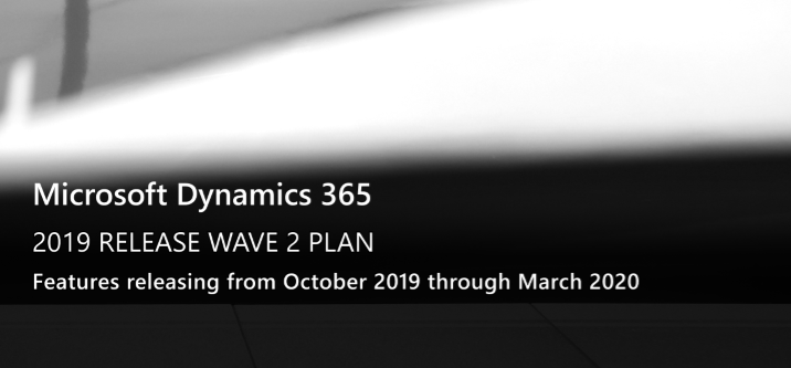 Microsoft Dynamics 365 2019 Release Wave 2 Plan