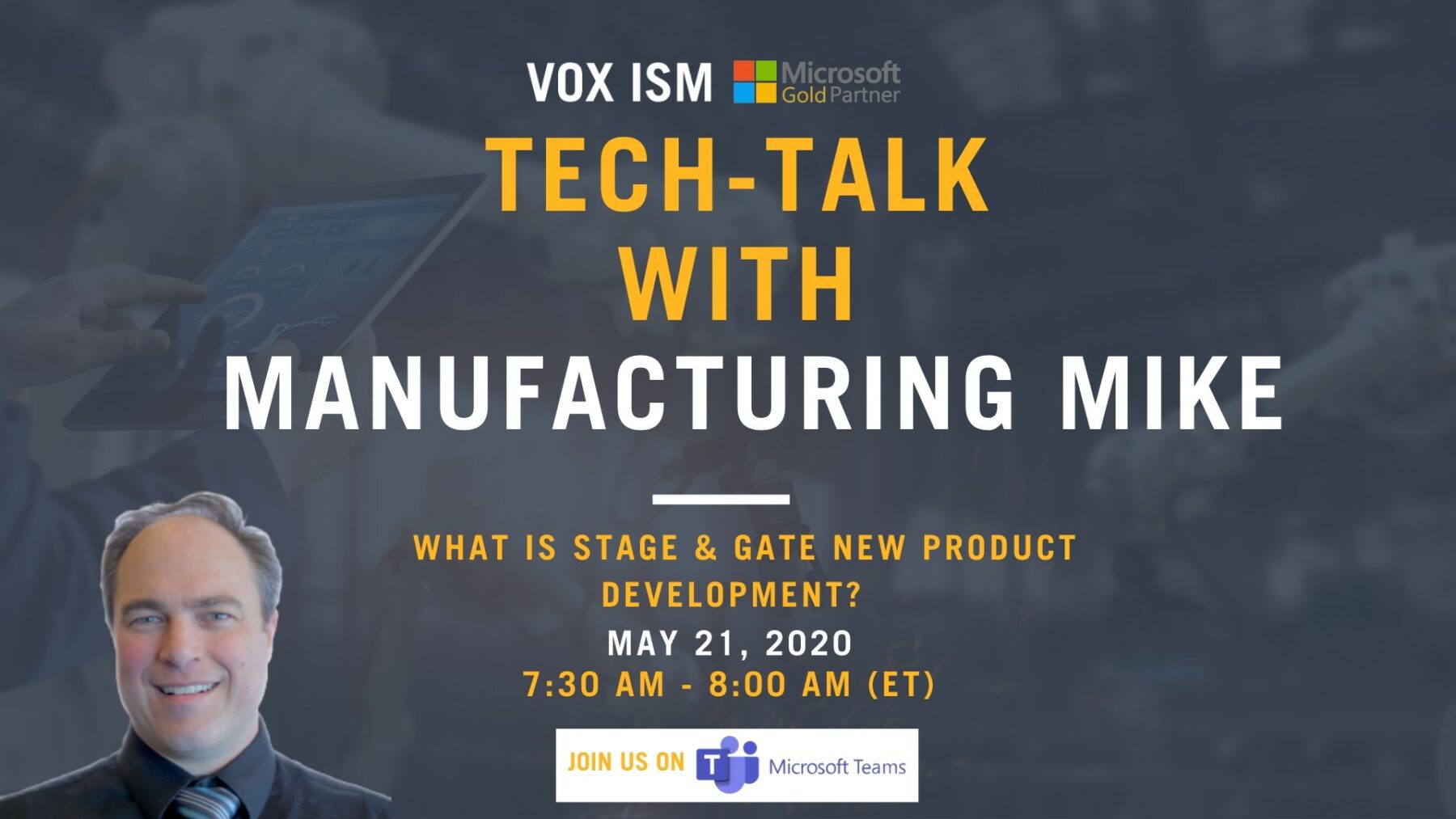 Tech-Talk with Manufacturing Mike – May 21 – Webinar